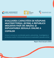 Evaluarea capacităţilor de răspuns multisectorial (ECRM) a Republicii Moldova faţă de abuzul şi exploatarea sexuală online a copiilor: Raport final, Ianuarie 2024